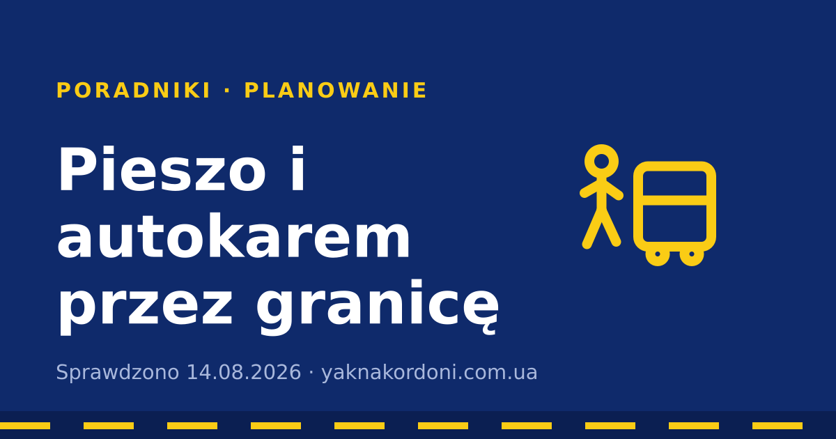 Pieszo i autokarem przez granicę